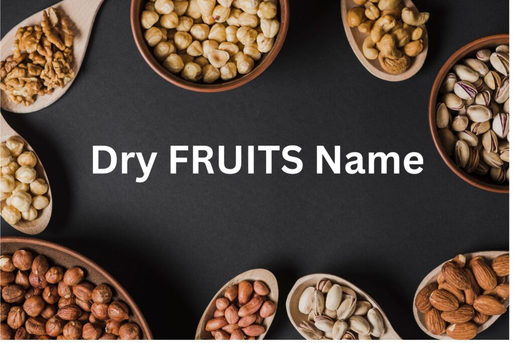 Dry Fruit Names